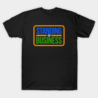 Standing On Business 90s Hip-Hop Aesthetic T-Shirt